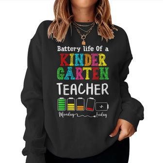 Kindergarten Teacher Battery Life Kindergarten Instructor Women Sweatshirt | Mazezy
