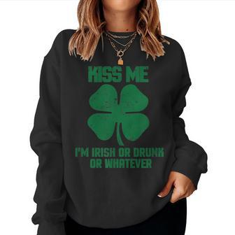 Kiss Me Im Drunk Or Irish Whatever St Patrick Women Crewneck Graphic Sweatshirt - Seseable