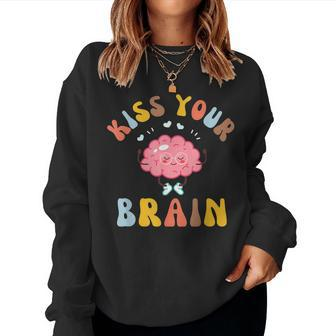 Kiss Your Brain Sped Teacher Appreciation Back To School Women Crewneck Graphic Sweatshirt - Seseable