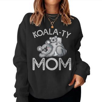 Koala-Ty Mom Pun For Women Women Sweatshirt | Mazezy