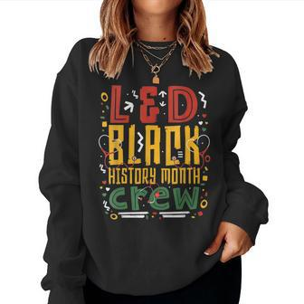 L&D Black History Month Nurse Crew Labor And Delivery Nurse Women Crewneck Graphic Sweatshirt - Seseable