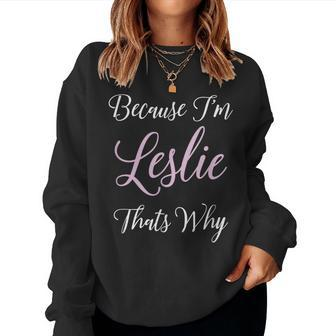 Leslie Name Personalized Women Cute Pink Girl Custom Women Crewneck Graphic Sweatshirt - Seseable
