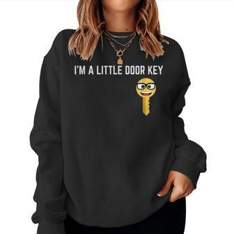 Im A Little Door Key Nerdy Bad Dorky Mom Dad Kids Pun Women Sweatshirt | Mazezy