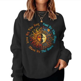 Womens Live By The Sun Feel By The Moon Move By The Stars Women Sweatshirt | Mazezy