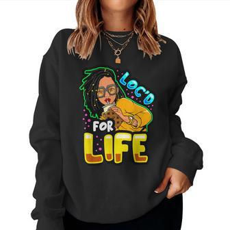 Locd For Life Funny Locs Black Queen Dreadlocks Women Girls Women Crewneck Graphic Sweatshirt - Seseable