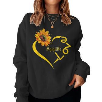 Love Gigi Life Sunflower Mother Day Gigi Gift Women Crewneck Graphic Sweatshirt - Seseable