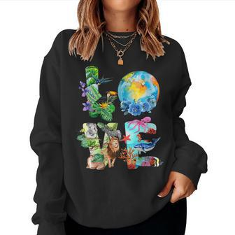 Womens Love World Earth Day Everyday Planet Environment Animal Women Sweatshirt | Mazezy