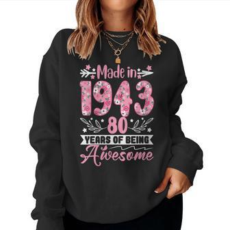 Made In 1943 80 Years Awesome Floral 80Th Birthday Gift Gift For Womens Women Crewneck Graphic Sweatshirt - Thegiftio UK