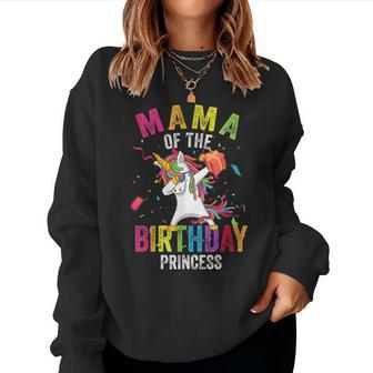 Mama Of The Birthday Princess Dabbing Unicorn Girl Mom Women Sweatshirt | Mazezy