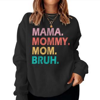 Mama Mommy Mom Bruh Mothers Day Vintage Funny Mother Gift For Womens Women Crewneck Graphic Sweatshirt - Thegiftio UK