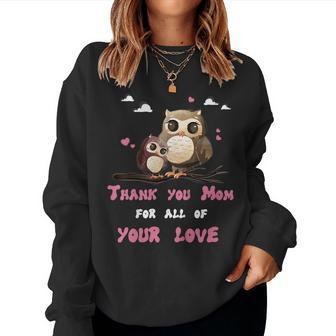 Mama Owl Thank You For All Your Love Shirt Tee Women Sweatshirt | Mazezy