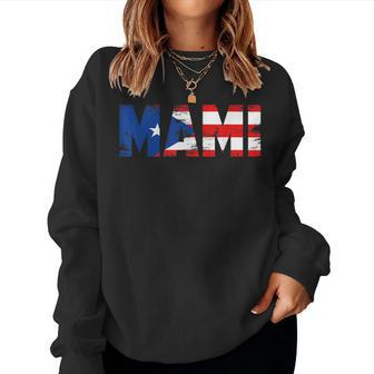 Mami Puerto Rico Flag Pride Puerto Rican Women Women Sweatshirt | Mazezy