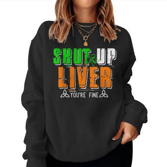 Mardi Gras Shut Up Liver Youre Fine Funny Beer Drinking Women Crewneck Graphic Sweatshirt - Seseable