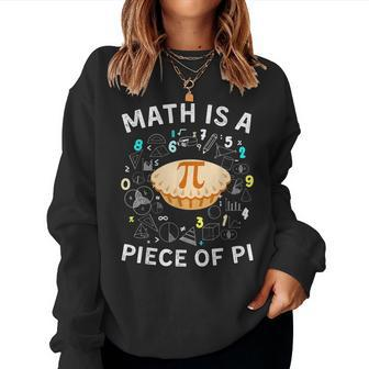 Math Is A Piece Of Pi Symbol Math Teacher Tools Pi Day Kids Women Sweatshirt | Mazezy