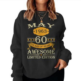 May 1963 60 Years Of Being Awesome Idea Retro 60Th Birthday Women Crewneck Graphic Sweatshirt - Seseable