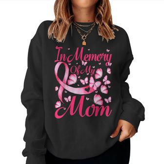 In Memory Of My Mom Butterfly Breast Cancer Awareness Women Sweatshirt | Mazezy