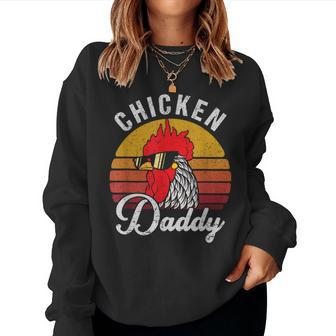 Mens Chicken Daddy Vintage Style Chicken Dad Poultry Farmer Women Sweatshirt | Mazezy