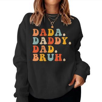 Mens Dada Daddy Dad Bruh Retro Groovy Sarcastic Dad Fathers Day Women Crewneck Graphic Sweatshirt - Thegiftio UK