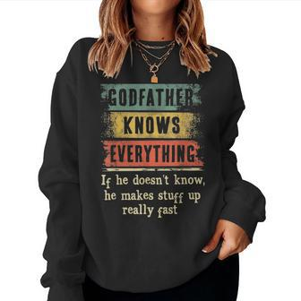 Mens Godfather Knows Everything Grandpa Fathers Day Gift Women Crewneck Graphic Sweatshirt - Seseable