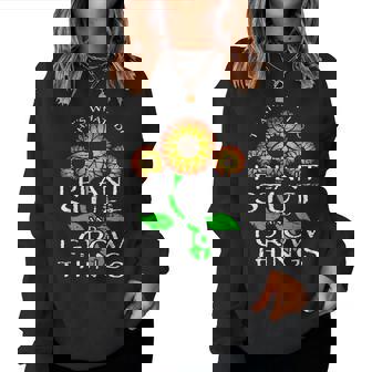 Mens Thats What I Do I Plant Stuf And I Grow Things Sunflower Women Sweatshirt | Mazezy