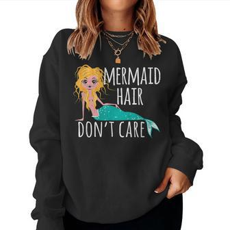 Mermaid Hair Dont Care Sea Sister Adult Shell Ocean Women Sweatshirt | Mazezy