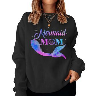 Womens Mermaid Mom Birthday Mermaid First Time Mommy New Mom Shirt Women Sweatshirt | Mazezy