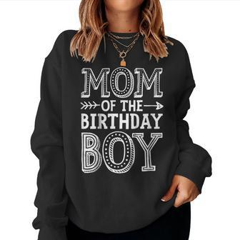 Mom Of The Birthday Boy T Shirt Mother Mama Moms Women Women Sweatshirt | Mazezy