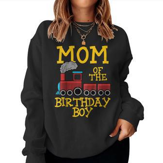 Mom Birthday Boy Train Conductor Birthday Party Women Sweatshirt | Mazezy