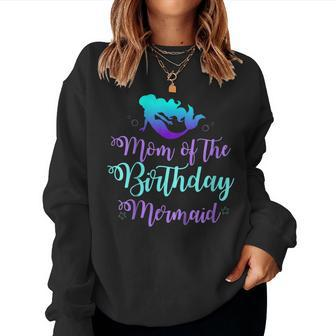 Mom Of The Birthday Mermaid Party Outfit Shirts For Women Women Sweatshirt | Mazezy
