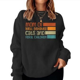 Mom Of Cats And Feral Children Cat Mom Women Sweatshirt | Mazezy