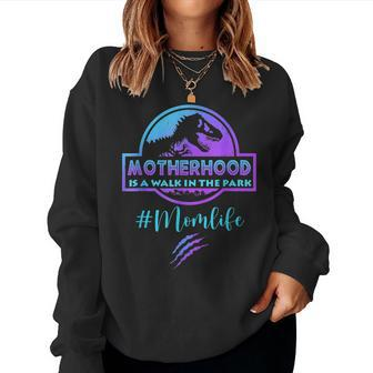 Mom Life Motherhood Is A Walk In The Park Women Sweatshirt | Mazezy