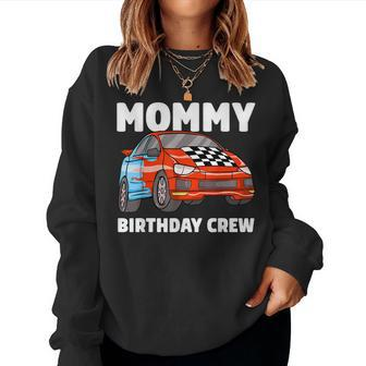 Mommy Birthday Crew Race Car Racing Car Driver Mama Mom Women Crewneck Graphic Sweatshirt - Thegiftio UK