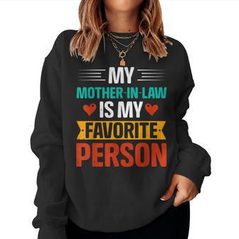 My Mother In Law Is My Favorite Person Parent’S Day Women Sweatshirt | Mazezy DE