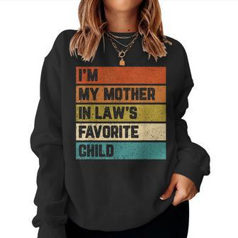 Im My Mother In Laws Favorite Child Mother In Law Vintage Women Sweatshirt | Mazezy