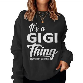 Mothers Day Gifts Its A Gigi Thing Grandma Gifts Women Crewneck Graphic Sweatshirt - Seseable