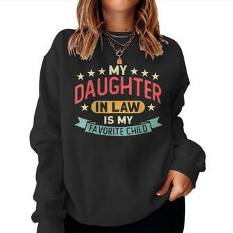 My Daughter In Law Is My Favorite Child Daughter Mothers Day Women Crewneck Graphic Sweatshirt - Seseable