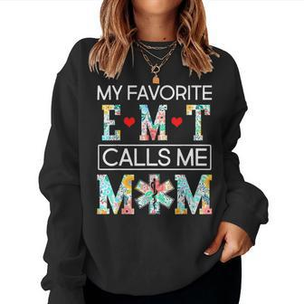 My Favorite Emt Calls Me Mom Proud Mother-Cute Mothers Day Women Crewneck Graphic Sweatshirt - Thegiftio UK