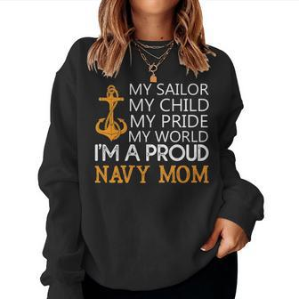 My Sailor My Child My Pride My World Proud Navy Mom V2 Women Crewneck Graphic Sweatshirt - Seseable