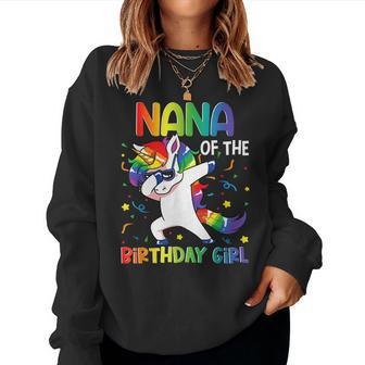Nana Of The Birthday Party Gifts Girl Dabbing Unicorn Women Crewneck Graphic Sweatshirt - Seseable
