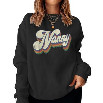 Nanny For Grandma Retro Vintage Nanny Women Sweatshirt | Mazezy