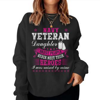 Navy Veteran Daughter Raised By Her Hero T Women Sweatshirt | Mazezy