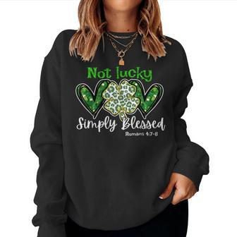 Not Lucky Simply Blessed Christian Shamrock St Patricks Day Women Crewneck Graphic Sweatshirt - Seseable