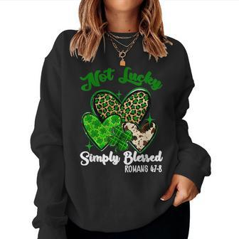 Not Lucky Simply Blessed Shamrock St Patricks Day Christian Women Crewneck Graphic Sweatshirt - Thegiftio UK
