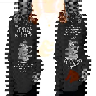 Not To Brag But I Totally Got Out Of Bed Today Sloth Coffee Women Crewneck Graphic Sweatshirt - Seseable