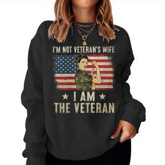 Im Not Veterans Wife Im Veteran Veterans Day Women Sweatshirt | Mazezy