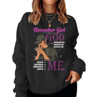 Womens November Girl God ed Created Blesses Me Birthday Shirt Women Sweatshirt | Mazezy