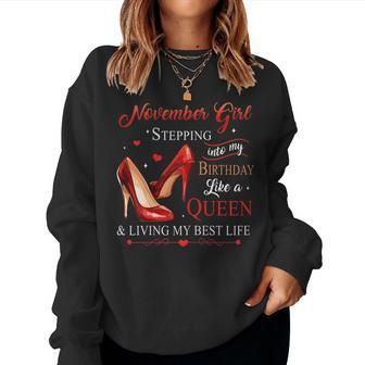 Womens November Girl Stepping Into My Birthday Like A Queen Women Sweatshirt | Mazezy