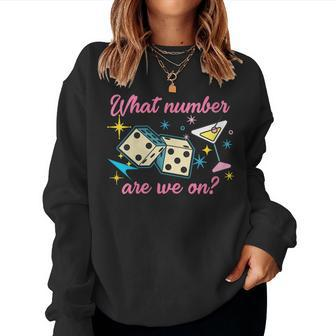 Womens What Number Are We On Bunco Player Dice Game Bunco Lover Women Sweatshirt | Mazezy