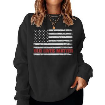 Old Lives Matter Tshirt 60Th Birthday For Men 50Th Dad Women Sweatshirt | Mazezy