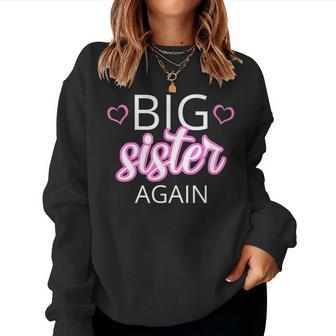 Older Sibling Big Sister Again Pregnancy Reveal Sweatshirt | Mazezy